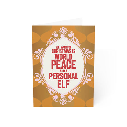 Funny Christmas Greeting Cards — &quot;All I Want for Christmas Is World Peace and a Personal Elf&quot; (Single or Bulk Packs)